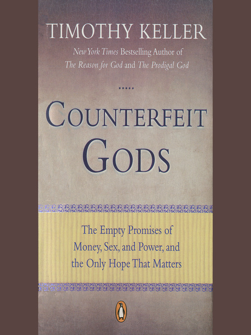 Title details for Counterfeit Gods by Timothy Keller - Available